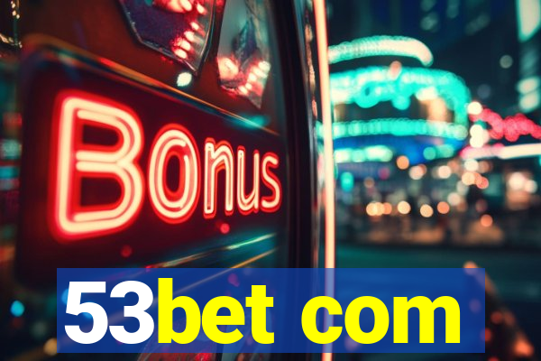 53bet com